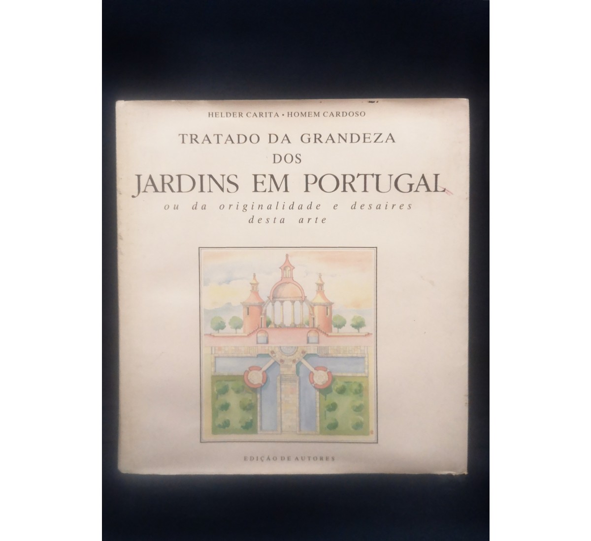 TRATADO DA GRANDEZA DOS JARDINS EM PORTUGAL